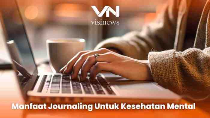 Manfaat Jurnal Harian untuk Keseimbangan Mental